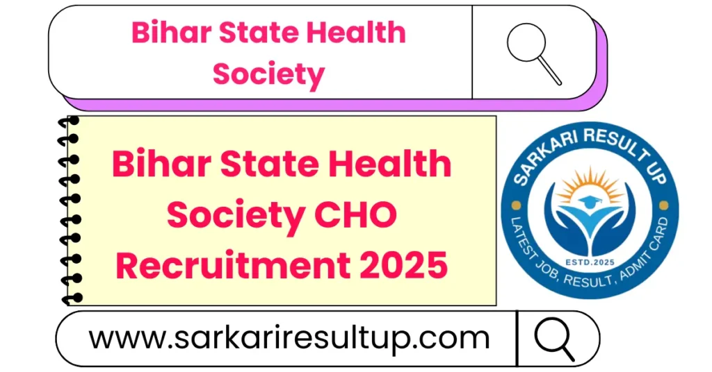 Bihar State Health Society CHO Recruitment 2025 2 Bihar State Health Society CHO Recruitment 2025